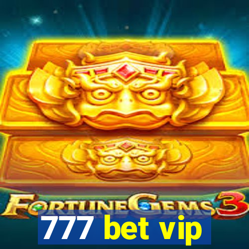 777 bet vip